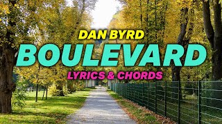 Boulevard Dan Byrd  Lyrics amp Chords [upl. by Norford]