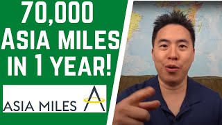 How To Earn 70000 Asia Miles in One Year [upl. by Patricio]