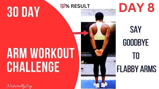 SAY GOODBYE TO FLABBY ARMS  DAY 8  30 DAY ARM WORKOUT CHALLENGE 💪 [upl. by Ardnoed]