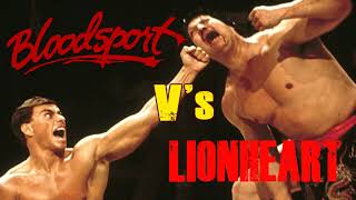 Bloodsport Vs Lionheart [upl. by Rog]