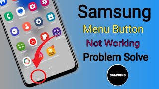 How to Fix Samsung Menu Button Not Working Problem  MenuRecent Button Not Working On Samsung [upl. by Aihsena]