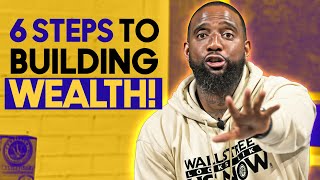 6 KEY STEPS TO BUILDING WEALTH  Wallstreet Trapper Trappin Tuesdays [upl. by Rafe]