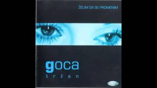 Goca Trzan  Cutanje  Audio 2001 HD [upl. by Le]