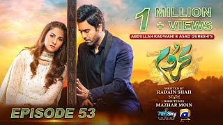 Mehroom Episode 53  Eng Sub  Hina Altaf  Junaid Khan  3rd June 2024  Har Pal Geo [upl. by Merna]