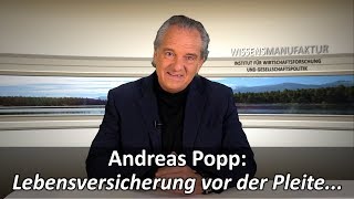 Andreas Popp Lebensversicherungen vor der Pleite [upl. by Harriott610]