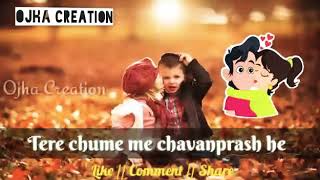 Tere Chume 😗 me Chavanprash he  New Hindi Song 2018 whatsapp status video [upl. by Talia]