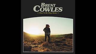 Brent Cowles The Fold Official Audio [upl. by Ennobe704]