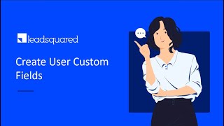 Create User Custom Fields Video Tutorial [upl. by Anigue]