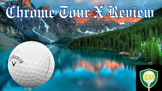 Callaway Chrome Tour X Golf Ball Review [upl. by Morvin818]