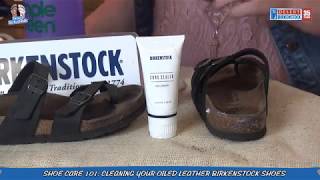 Shoe care and repair series Birkenstock Shoe Cleaning  Oiled Leather [upl. by Hsepid]