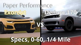 1000HP Monsters  Dodge Demon 170 vs Hennessey Exorcist  Paper Performance  Specs 060 14 mile [upl. by Libna]