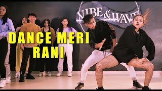 DANCE MERI RANI  Guru Randhawa  Rahul Shah  Choreography [upl. by Rosabel]