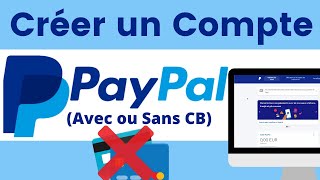 Comment créer compte Paypal avec ou SANS carte bancaire [upl. by Eresed834]