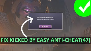 How To Fix Kicked By Easy Anti Cheat47 Error In Throne and Liberty [upl. by Atela525]