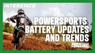 INTERSTATE BATTERIES PROCLINIC STAYING CURRENT WITH POWERSPORTS BATTERY UPDATES AND INDUSTRY TRENDS [upl. by Ailic]