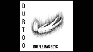 Durtoo  Duffle bag boys prod Beats by Capo [upl. by Imeaj]