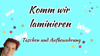 Aufbewahrung und Taschen laminieren [upl. by Atcele177]