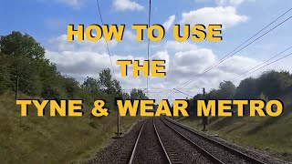 How to Use The Tyne and Wear Metro Newcastle upon Tyne trains [upl. by Zetana]