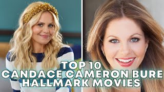 TOP 10 Candace Cameron Bure Hallmark Movies [upl. by Ahsiele]