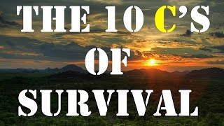 The 10 Cs of Survival Gear [upl. by Bulley]