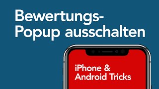 App bewerten PopUpFenster dauerhaft ausschalten [upl. by Delogu886]