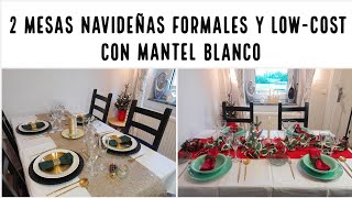 2 Mesas Navideñas elegantes y Lowcost con mantel blanco [upl. by Rasaec]