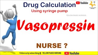 Vasopressin injection calculation using syringe pumpInfusion pumpDrug calculation for Nurses [upl. by Elleiand]