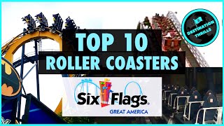 TOP 10 Roller Coasters List At Six Flags Great America [upl. by Mcneely61]