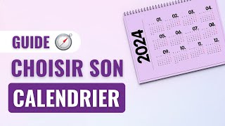 GUIDE  Choisir son calendrier [upl. by Eanore]