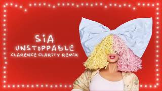 Sia  Unstoppable Clarence Clarity Remix [upl. by Atirahs685]