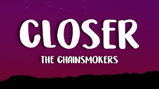 The Chainsmokers  Closer Lyrics ft Halsey [upl. by Novej537]