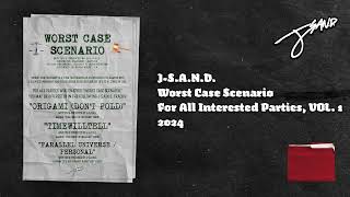 JSAND  Worst Case Scenario Audio [upl. by Kellyann]