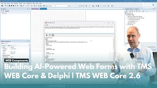 Building AIPowered Web Forms with TMS WEB Core amp Delphi  TMS WEB Core 26 [upl. by Zachariah256]