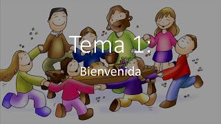 Catequesis  Tema 1 Bienvenida [upl. by Nnoryt73]