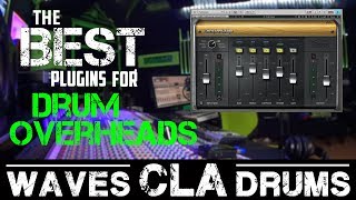 The Best Plugins For Drum Overheads  Waves CLA Drums [upl. by Kama]