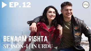 Benaam Rishta  Episode 12  Turkish Urdu Drama  Urdu Dubbed Original [upl. by Orme]