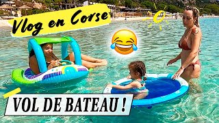 VOL DE BATEAU  😂  Vlog en Corse  Vacances en famille [upl. by Andrea1]