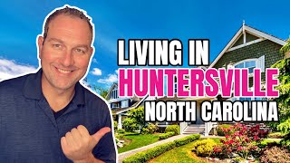 Living in Huntersville North Carolina [upl. by Younger]