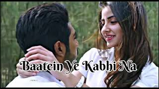 Baatein Ye Kabhi Na Full Video Khamoshiyan Arijit Singh newmusicrelease [upl. by Eeb]