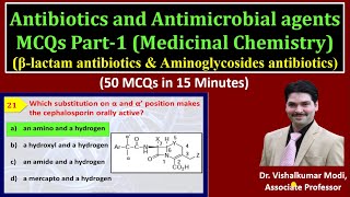 50 MCQs Antibiotics and Antimicrobial agents Part1 βlactam antibiotics amp Aminoglycosides agents [upl. by Aikkan]