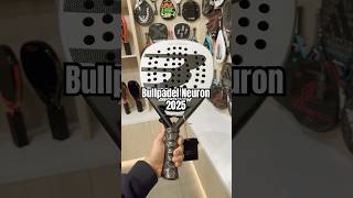 Pala Bullpadel Neuron 2025 Precision power and control all in one🎾 BullpadelNeuron Padel [upl. by Kerman239]