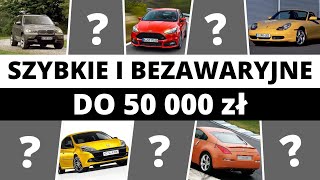 Szybkie i niezawodne auto za 50 tys  TOP10 używanych [upl. by Straub]