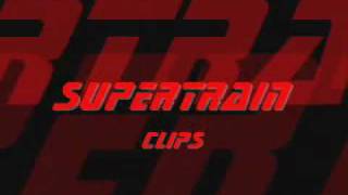 Supertrain Clips [upl. by Dulcle]