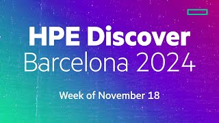 Get excited for HPE Discover Barcelona 2024 [upl. by Krute178]