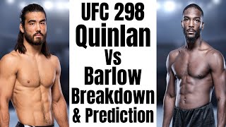 UFC 298 Josh Quinlan Vs Danny Barlow Prediction And Breakdown [upl. by Linnette785]