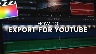 The Best Final Cut Pro X Export Settings for YouTube [upl. by Tirb]