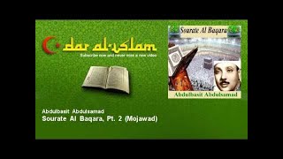 Abdulbasit Abdulsamad  Sourate Al Baqara Pt 2  Mojawad [upl. by Hali]