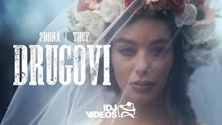 2BONA X THCF  DRUGOVI OFFICIAL VIDEO [upl. by Anirhtak622]