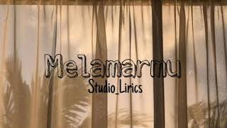 Lirik Melamarmu Cover by Arvian Dwi [upl. by Dihahs]