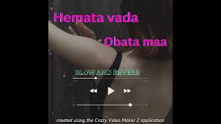 Hamata vada SLOW AND REVERB [upl. by Oettam]